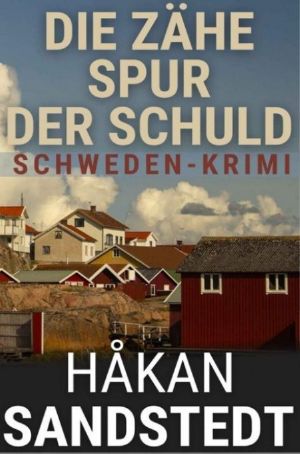 [Ingmar Lundgren 01] • Die zähe Spur der Schuld